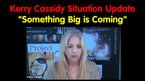Kerry Cassidy Situation Update - Something Big Is Coming - July 8,2024.