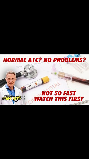 #SHORTS Normal A1c? No Problems? Not so fast. Watch this first