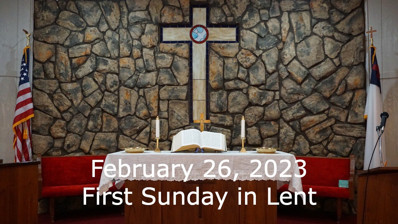 1st Sunday in Lent - February 26, 2023 - It Is Written - Matthew 4:1-11