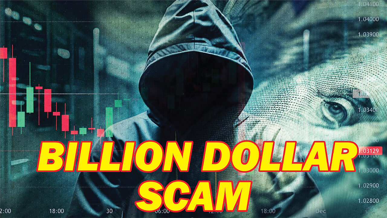 Billion Dollar Scam