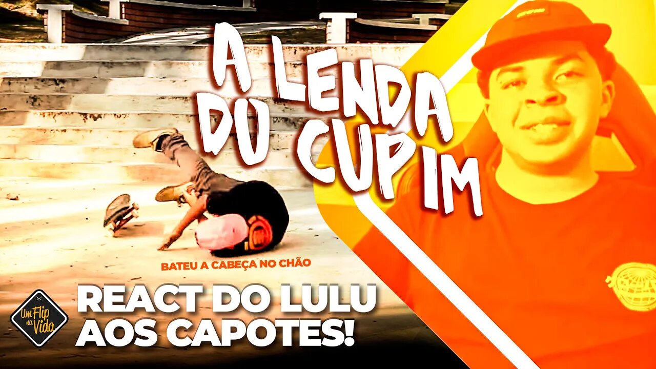 SÓ CAPOTE DE SKATE DE CABEÇA - REACT LUANZINHO