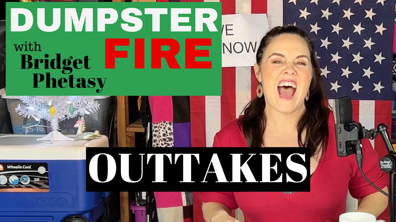 Dumpster Fire 79 - Outtakes