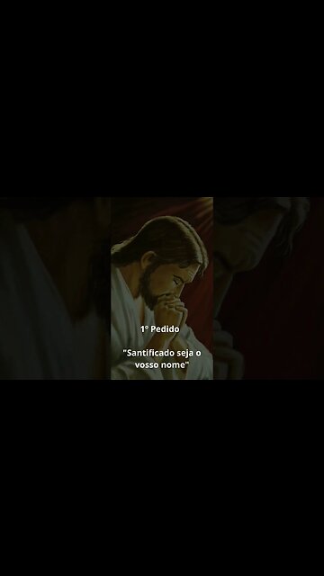 Os 7 pedidos da oração do Pai Nosso