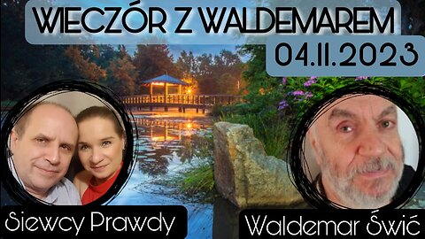 Wieczór z Waldemarem Świciem 04.11.2023