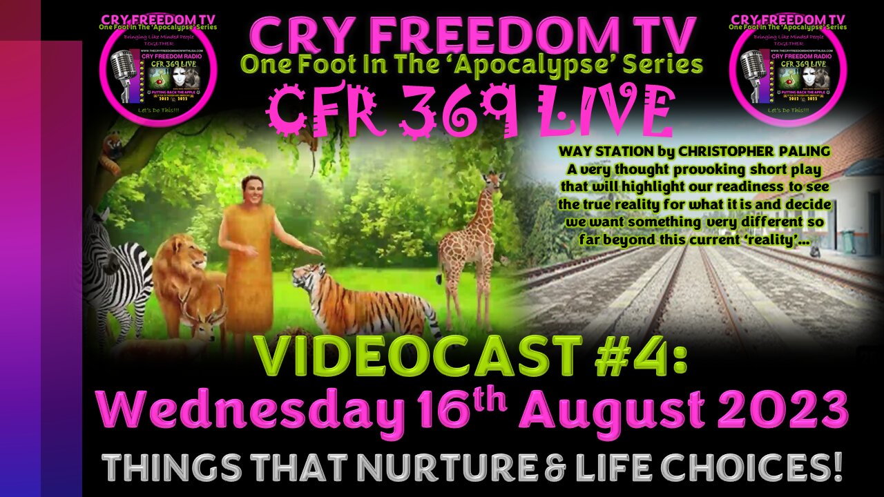 WWW.THECRYFREEDOMSHOWWITHLISA.COM Videocast #4 THINGS THAT NURTURE & LIFE CHOICES!
