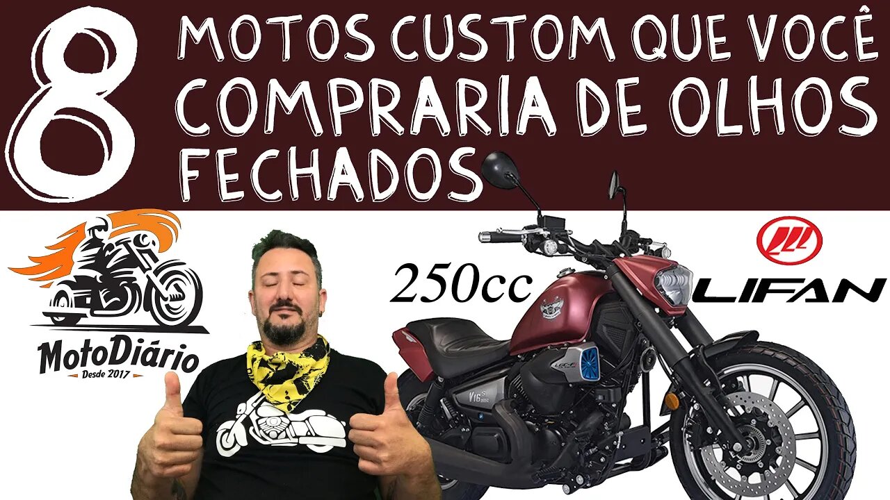 LIFAN MOTORS, 8 MOTOS CUSTOM de BAIXA CC que você compraria de olhos FECHADOS