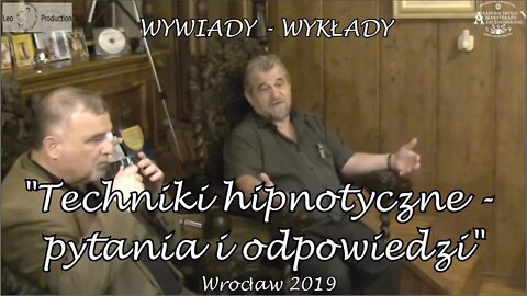 Techniki hipnotyczne pytania i odpowiedzi Wykład 2019 ©TV Studio LeoProduction