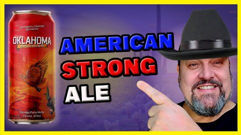 DEGUSTAÇÃO DE CERVEJA ARTESANAL [Cerveja Oklahoma American Strong Ale]