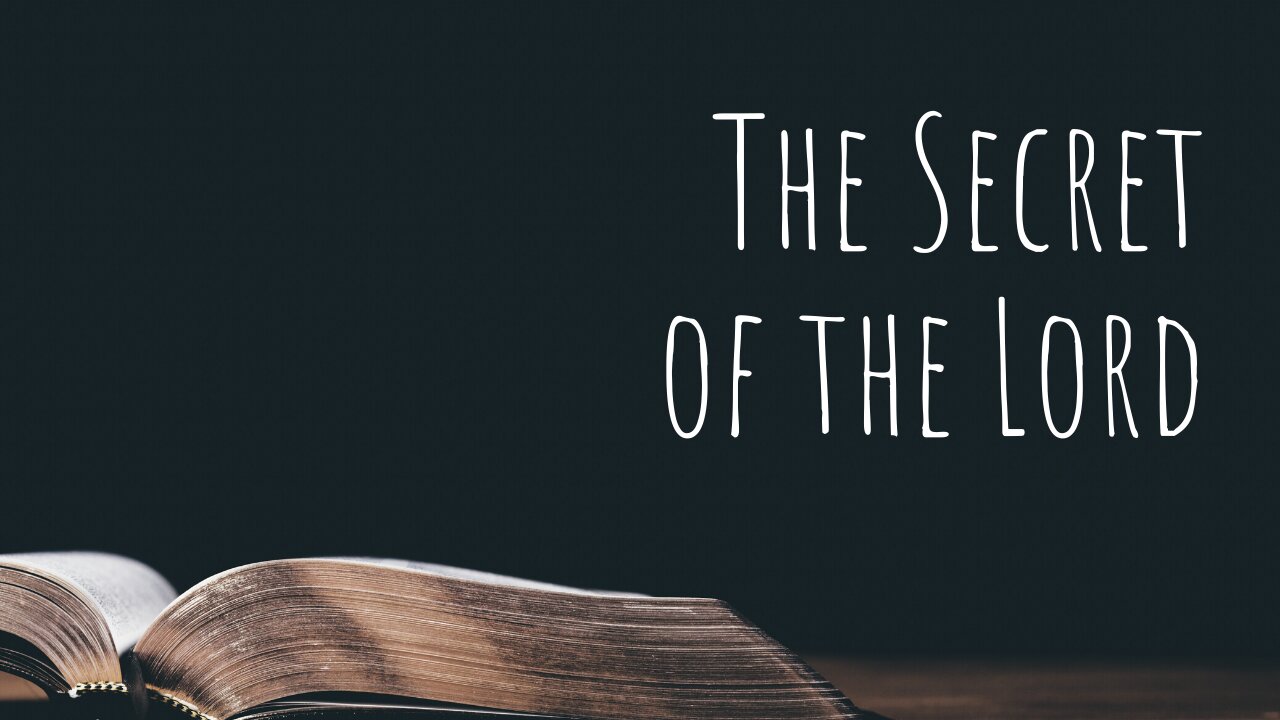 The Secret of the Lord