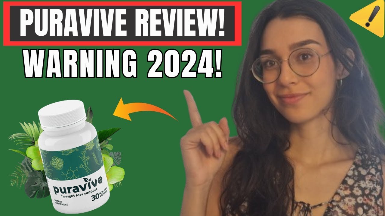 PURAVIVE ⚠️(BEWARE OF THIS ALERT!)⚠️ Puravive Reviews - Puravive Weight Loss Supplement Review 2024