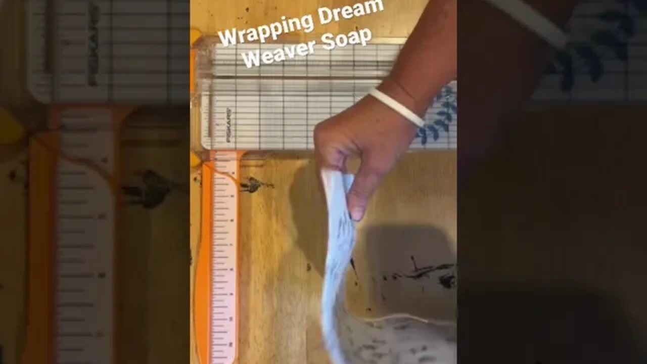 Wrapping Dream Weaver Soap