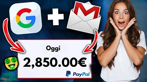 Guadagna 500€/Giorno Usando Google e Gmail - Come fare Soldi Online 2022