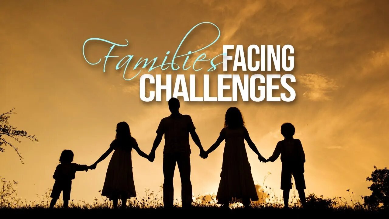 Families Facing Challenges