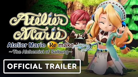 Atelier Marie Remake: The Alchemist of Salburg - Official Pre-order Trailer