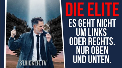 Die Elite: Es geht nicht um links oder rechts sondern um oben und unten.