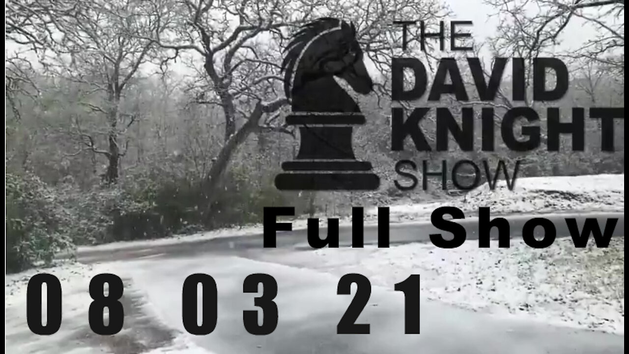 DAVID KNIGHT (Full Show) - 08_03_21 Tuesday