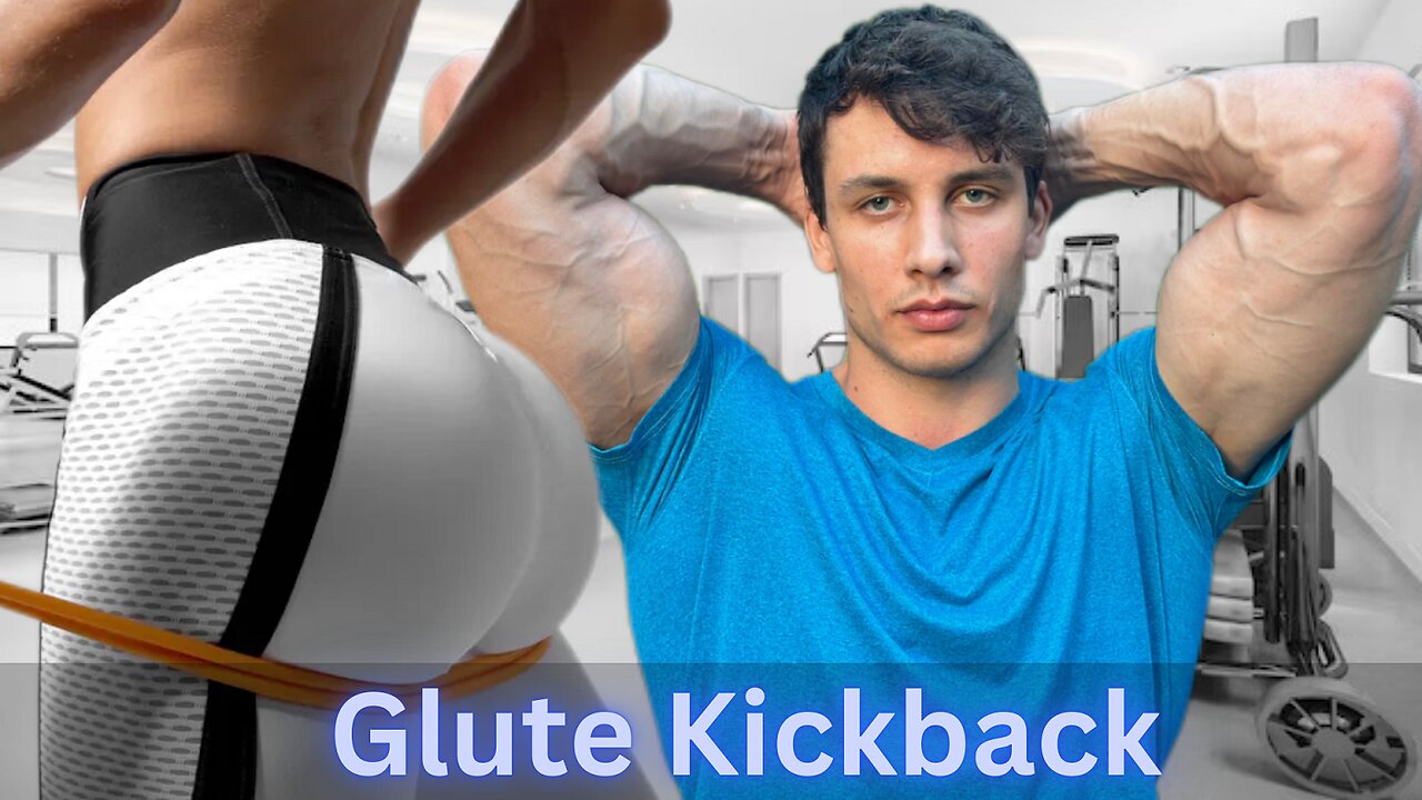 Glute Kickback Technique To Teach Your Girlfriend