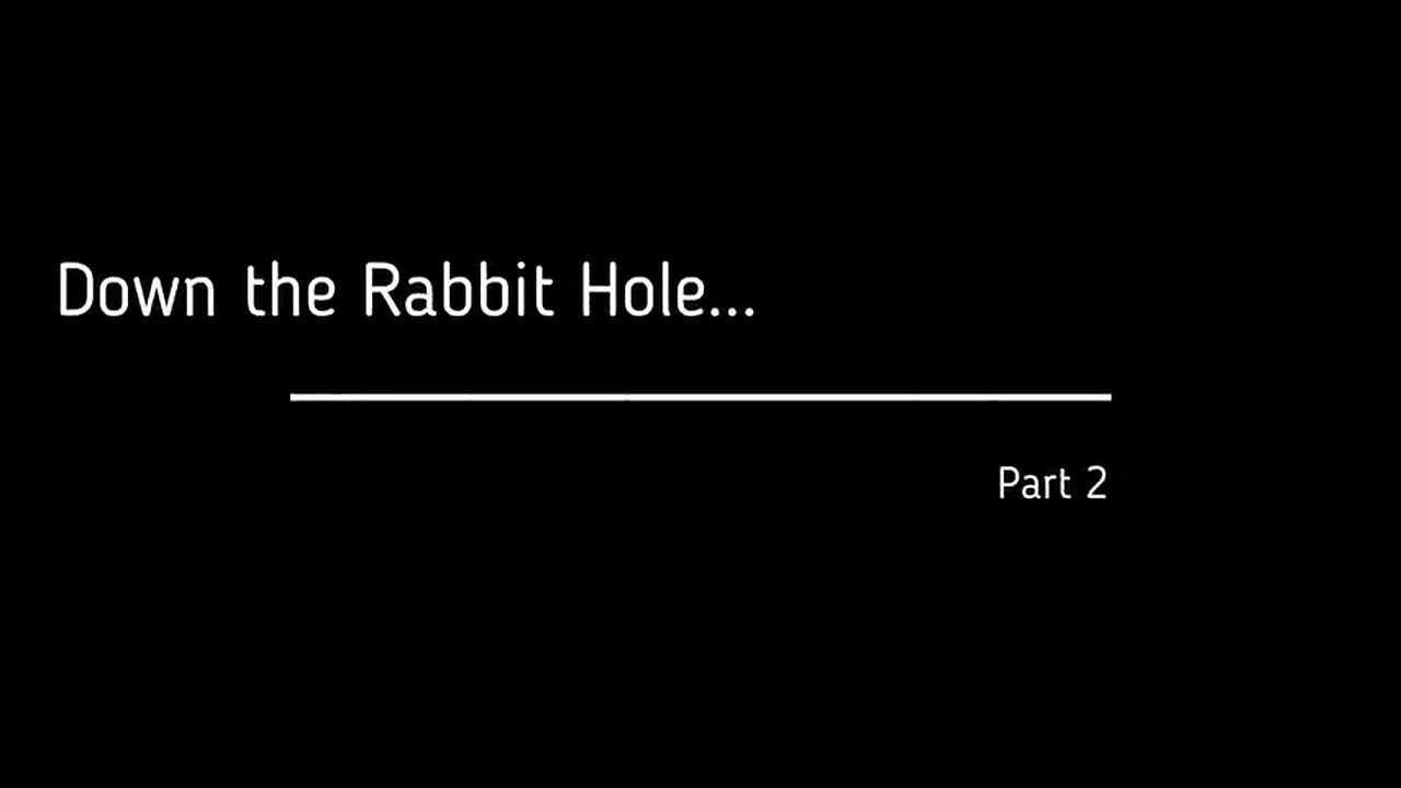 The Fall of the Cabal - Part 2, Down the Rabbit Hole 🐇