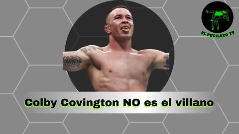 Colby Covington NO es el villano