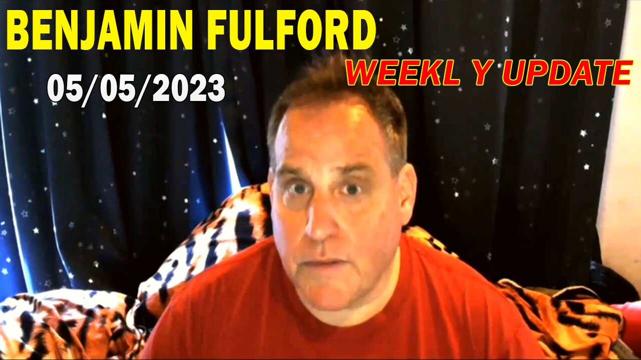 Benjamin Fulford Full Report Update May 5, 2023 - Benjamin Fulford