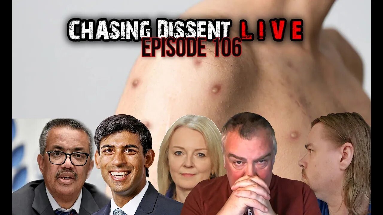 Monkey Pox is a Global Health Emergency? - Chasing Dissent LIVE Episode 106