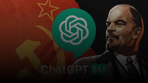 ChatGPT is a Commie