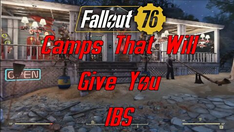 Fallout 76 Camps That will give you IBS