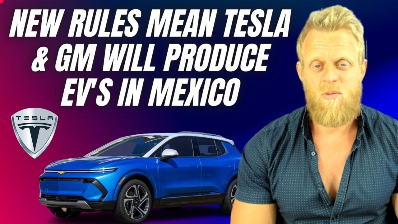 GM will build EVs In Mexico to compete with Tesla and Ford