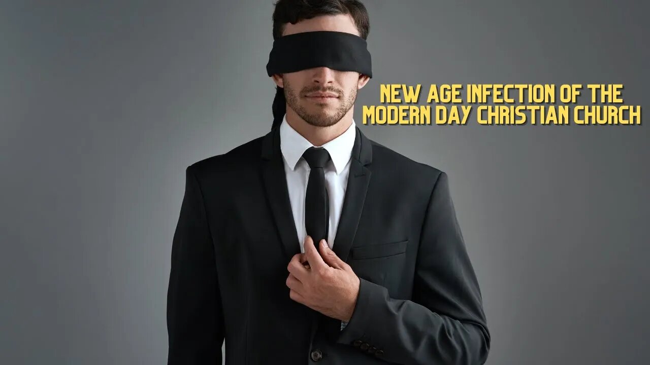 New Age Infection of the Modern-day Christian Church