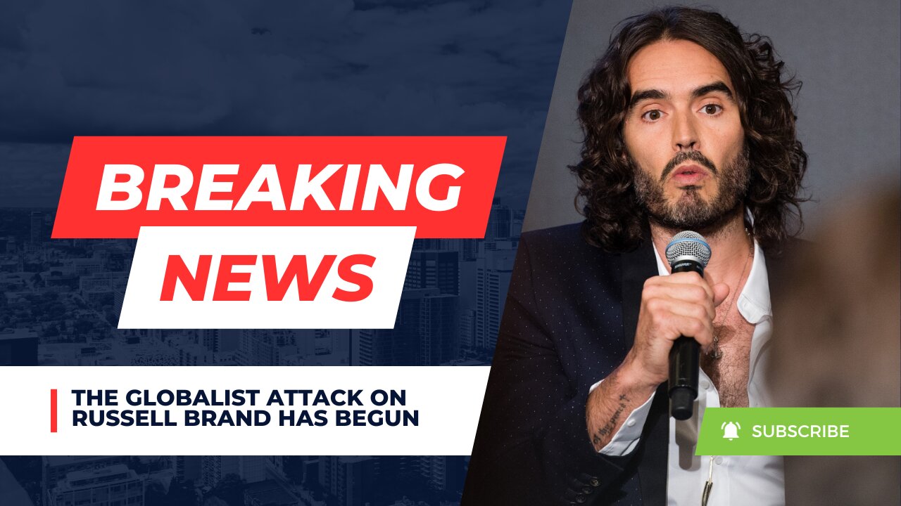 The Globalist Attack On Russel Brand Has Begun