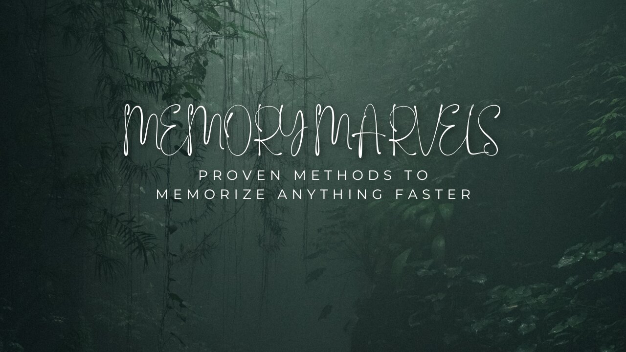 Memory Marvels: Proven Methods to Memorize Anything Faster