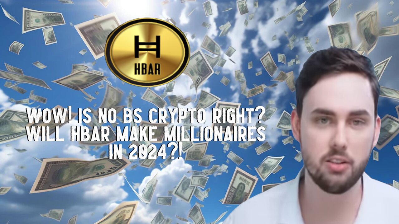 Wow! Is No BS Crypto Right? Will HBAR Make Millionaires In 2024?!