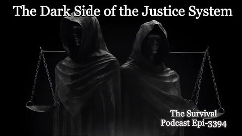 The Dark Side of the Justice System - Epi-3394 