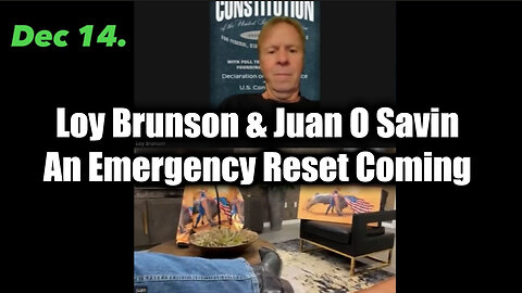 Loy Brunson & Juan O Savin New Great - An Emergency Reset Coming