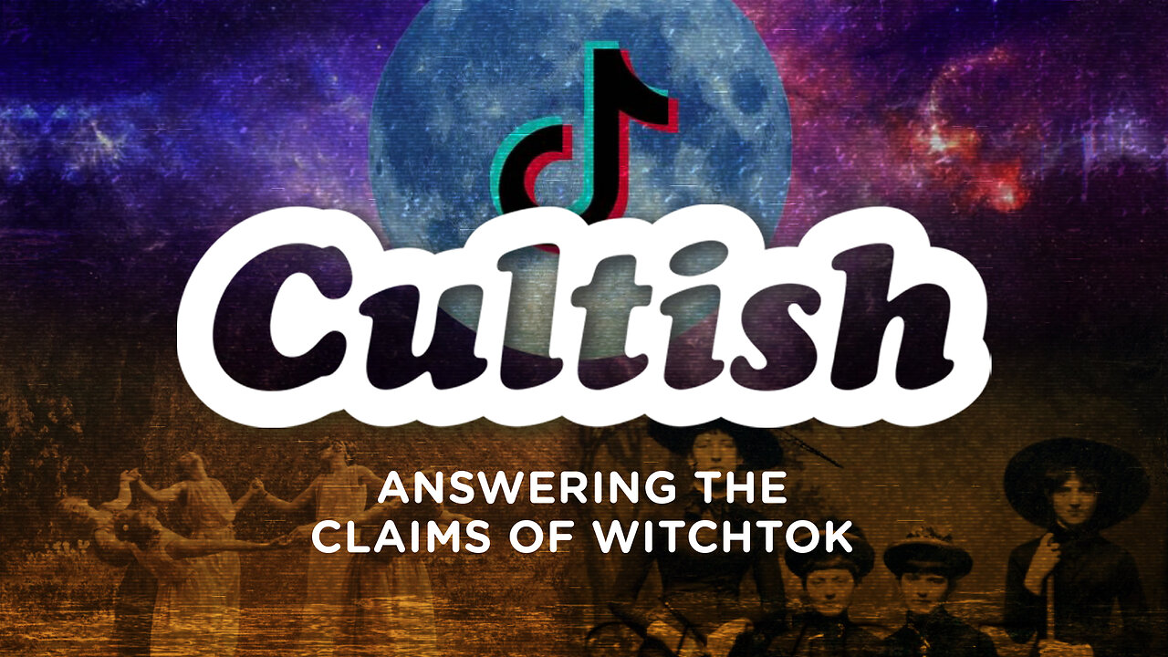 #144 - Answering the Claims of WitchTok