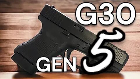 Glock 30 Gen 5