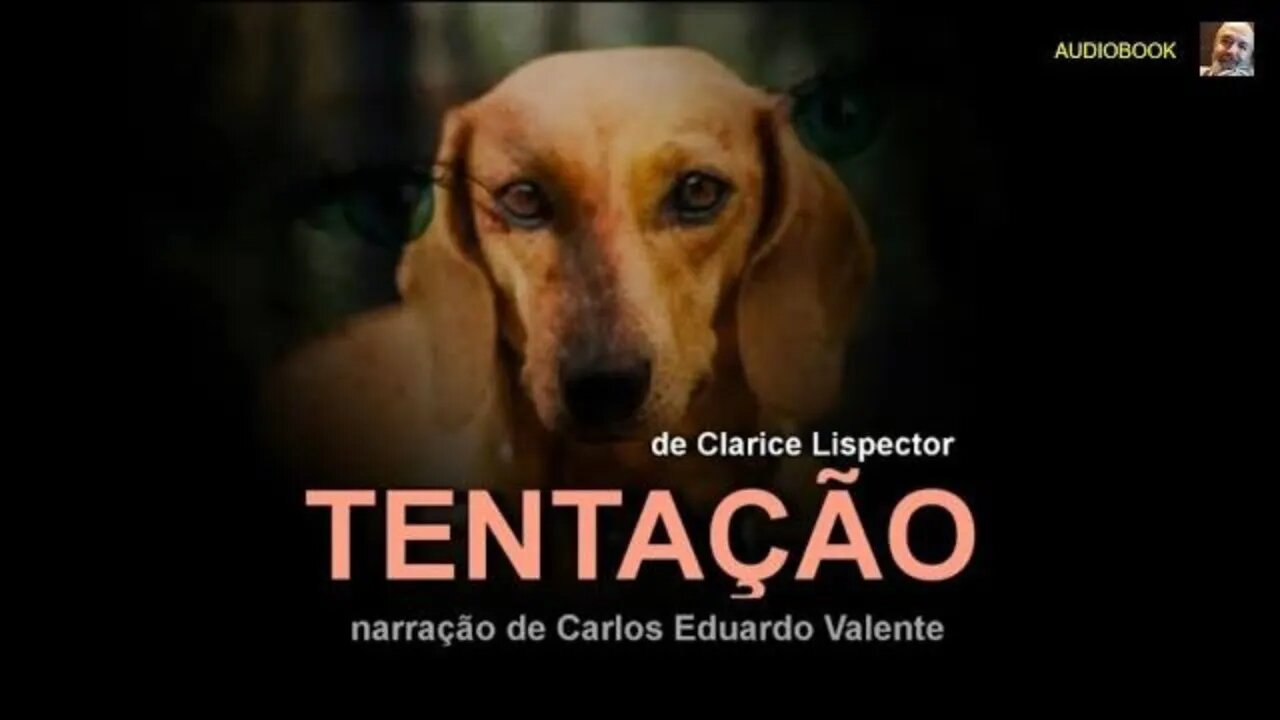 AUDIOBOOK -TENTAÇÃO - de Clarice Lispector