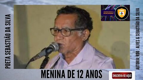 MENINA DE 12 ANOS SEBASTIÃO DA SILVA