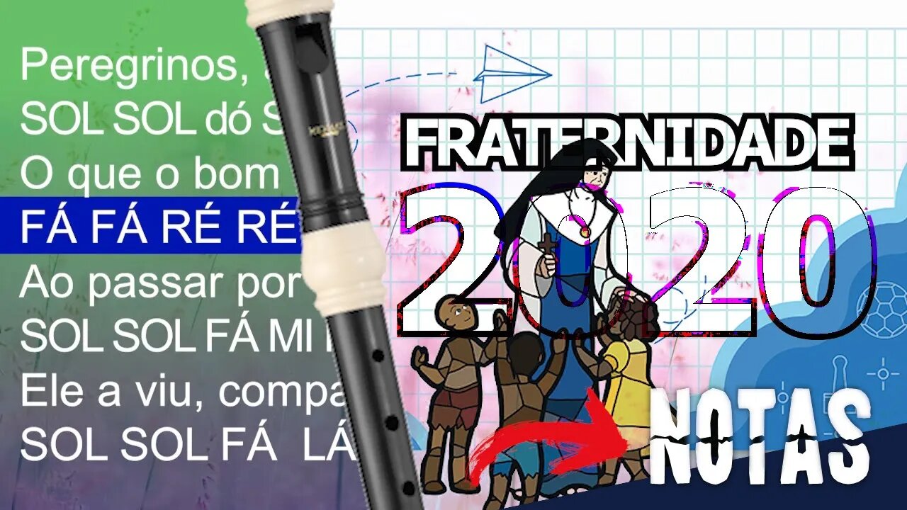 Hino da Campanha da Fraternidade 2020 - Cifra melódica