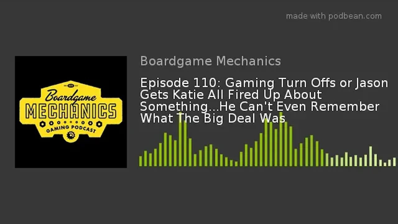 Episode 110: Gaming Turn Offs or Jason Gets Katie All Fired Up About Something...He Can't Even Remem