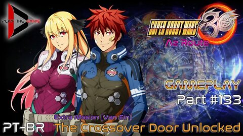 Super Robot Wars 30: #133 Extra Mission Van Ein - The Crossover Door Unlocked [PT-BR][Gameplay]