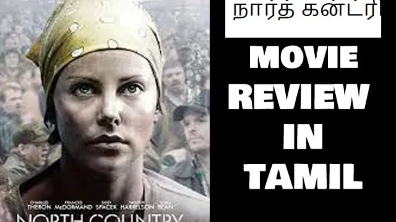 North country, review in TAMIL