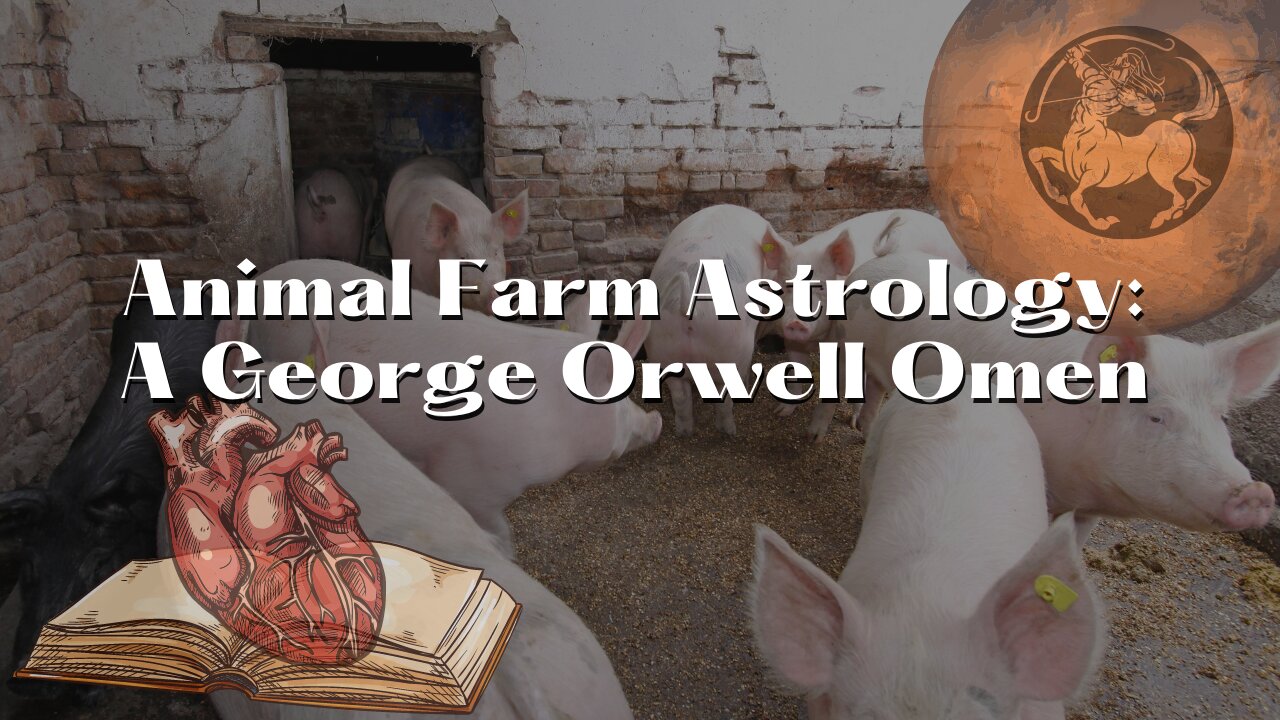 Animal Farm Astrology: A George Orwell Omen