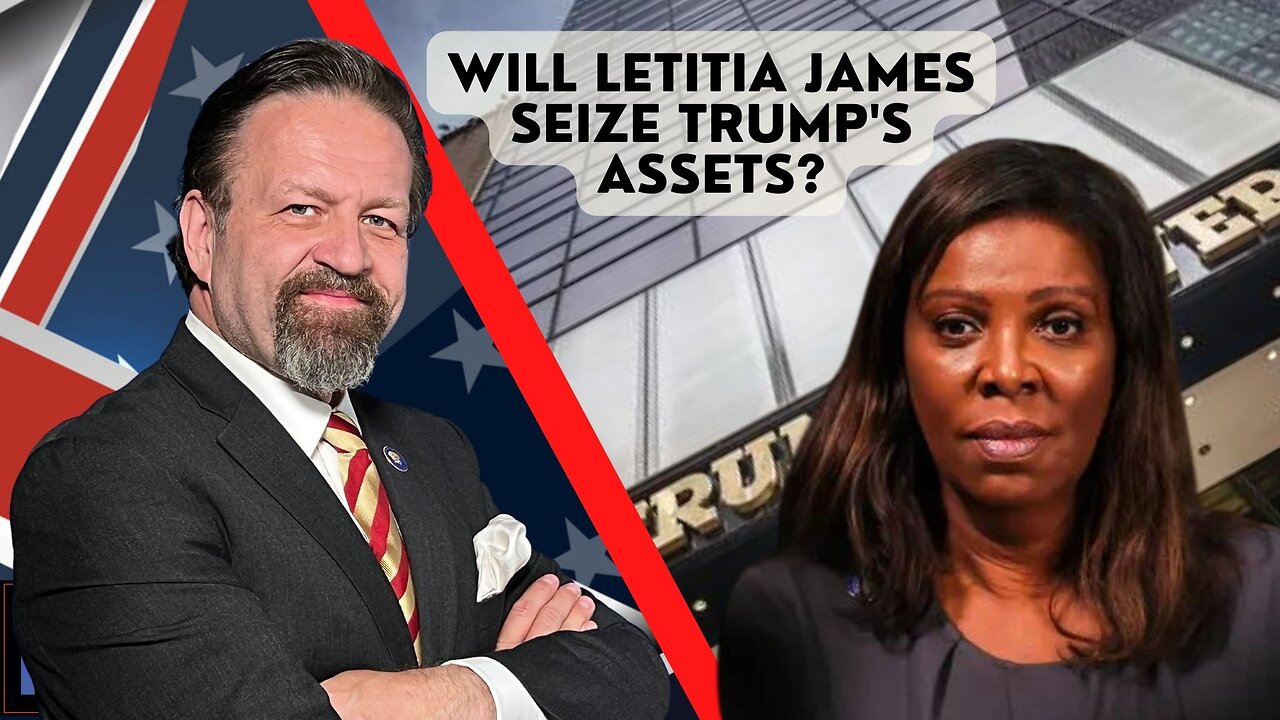 Sebastian Gorka FULL SHOW: Will Letitia James seize Trump's assets?