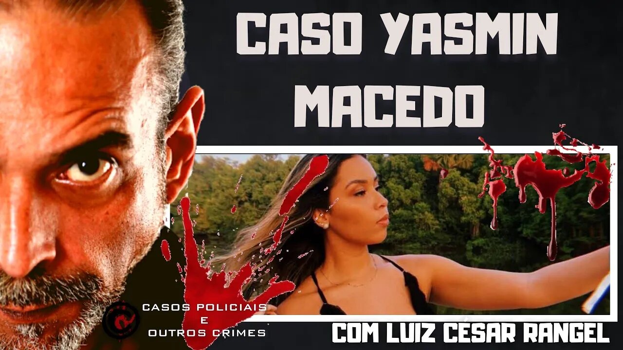 O CASO YASMIN MACEDO