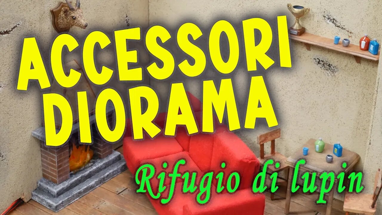 Accessori per DIORAMA e MODELLISMO nel rifugio di Lupin