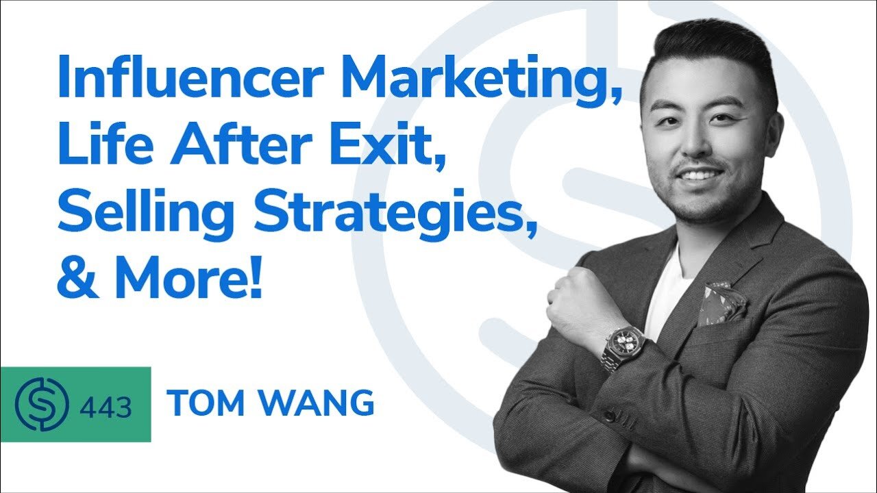 Influencer Marketing, Life After Exit, Selling Strategies, & More! | SSP #443