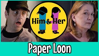 Him & Her Comedy Skit #10 - Paper Loon