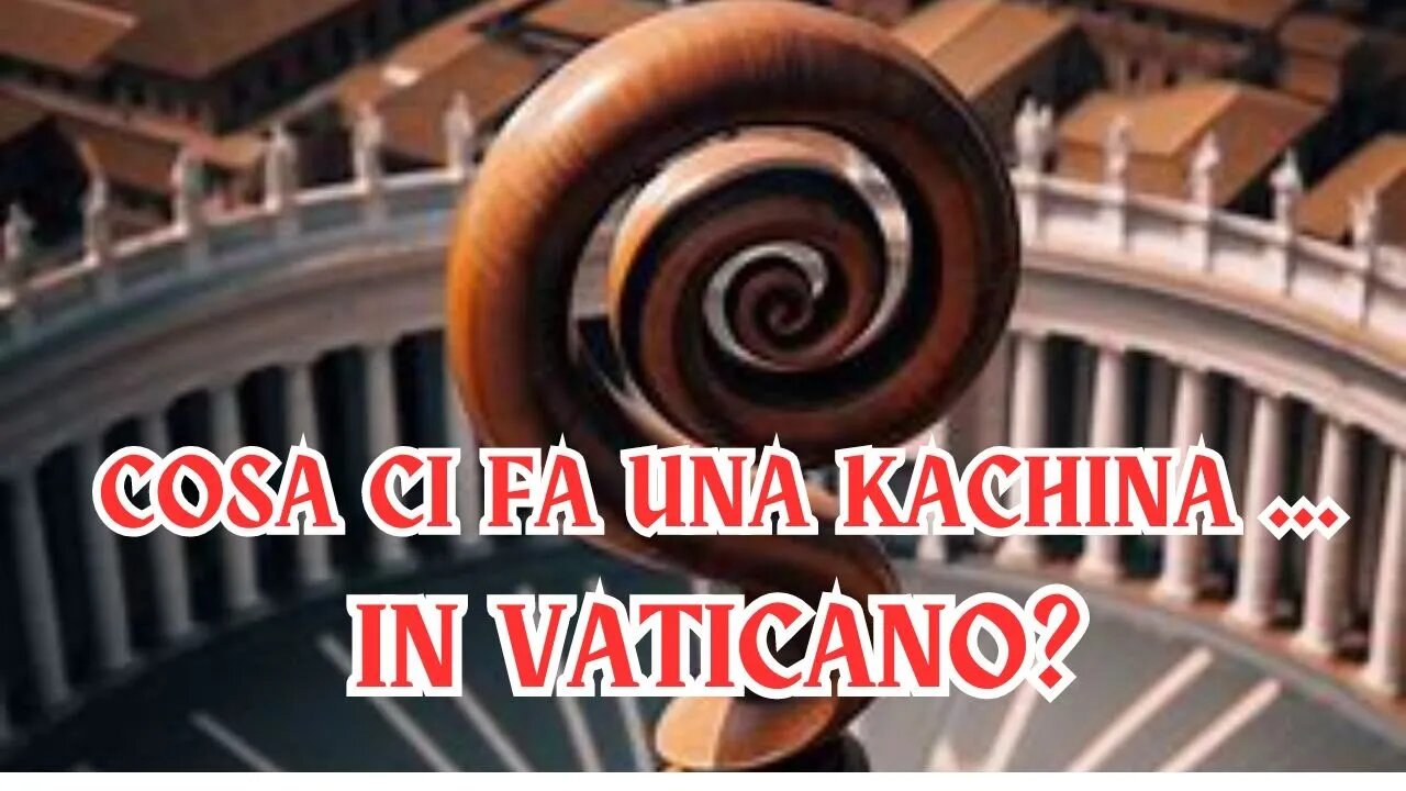 LA KACHINA IN VATICANO