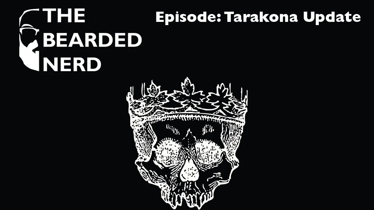 Tarakona Update!!